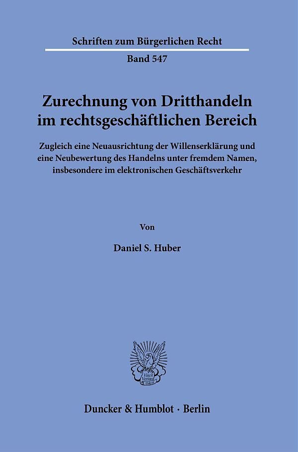 Zurechnung von Dritthandeln im rechtsgeschäftlichen Bereich.