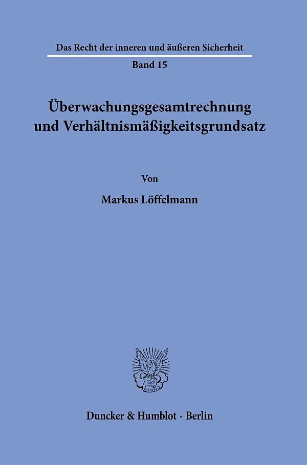 Überwachungsgesamtrechnung und Verhältnismäßigkeitsgrundsatz.