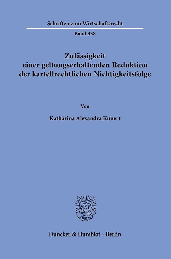 Zulässigkeit einer geltungserhaltenden Reduktion der kartellrechtlichen Nichtigkeitsfolge.