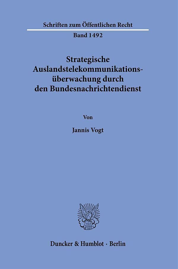 Strategische Auslandstelekommunikationsüberwachung durch den Bundesnachrichtendienst.