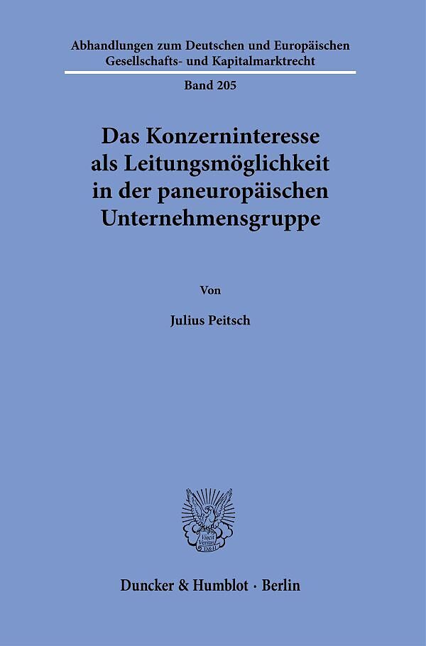 Das Konzerninteresse als Leitungsmöglichkeit in der paneuropäischen Unternehmensgruppe.