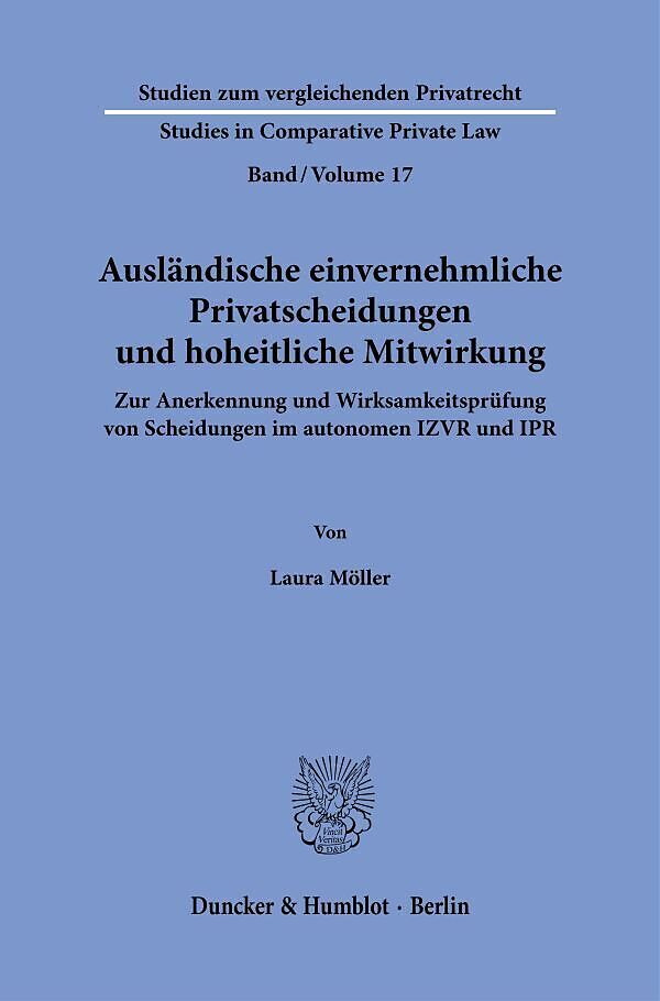 Ausländische einvernehmliche Privatscheidungen und hoheitliche Mitwirkung.