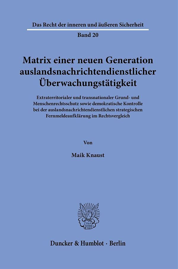 Matrix einer neuen Generation auslandsnachrichtendienstlicher Überwachungstätigkeit.