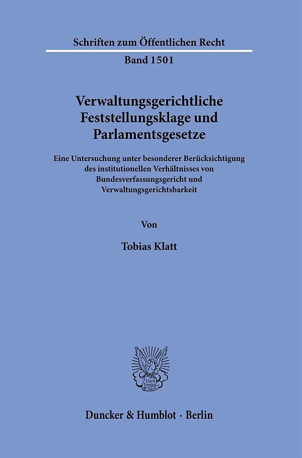 Verwaltungsgerichtliche Feststellungsklage und Parlamentsgesetze.