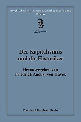 Fester Einband Der Kapitalismus und die Historiker. von 