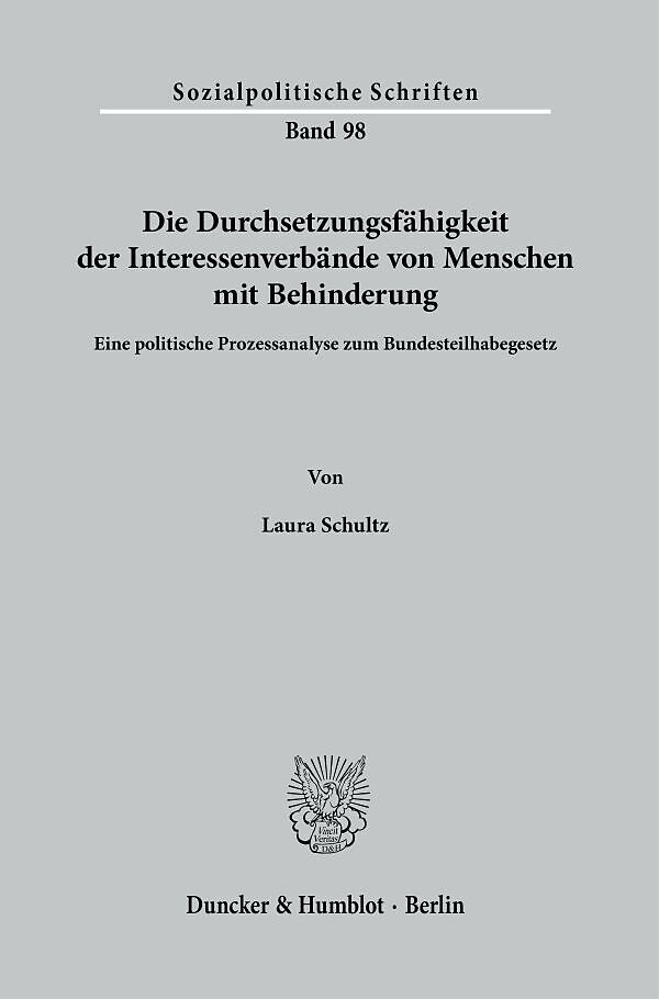 Die Durchsetzungsfähigkeit der Interessenverbände von Menschen mit Behinderung.