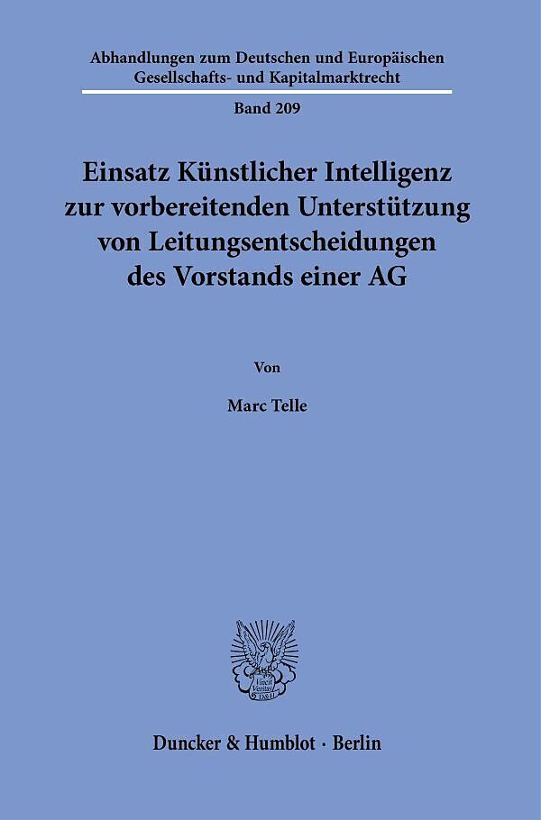 Einsatz Künstlicher Intelligenz zur vorbereitenden Unterstützung von Leitungsentscheidungen des Vorstands einer AG.