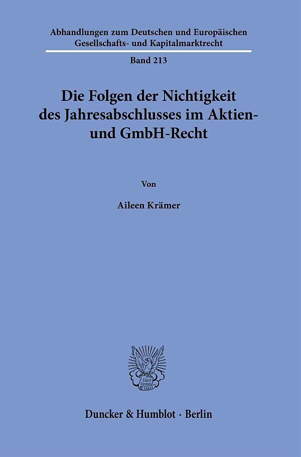 Die Folgen der Nichtigkeit des Jahresabschlusses im Aktien- und GmbH-Recht.