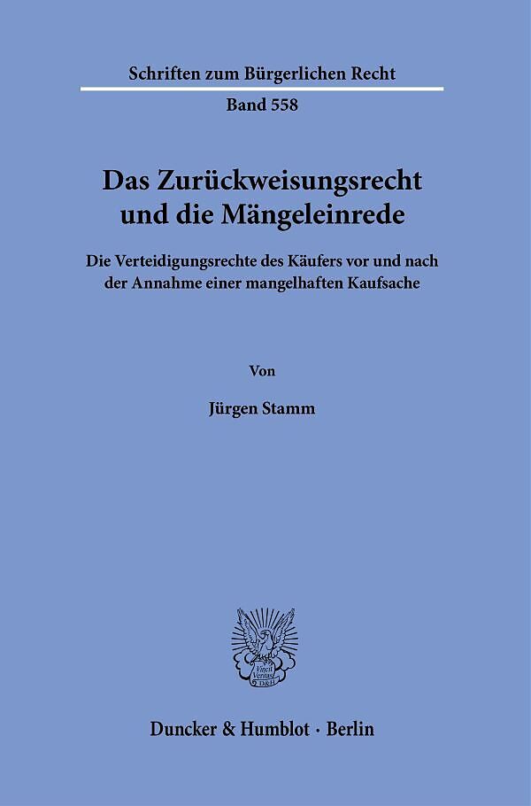 Das Zurückweisungsrecht und die Mängeleinrede.