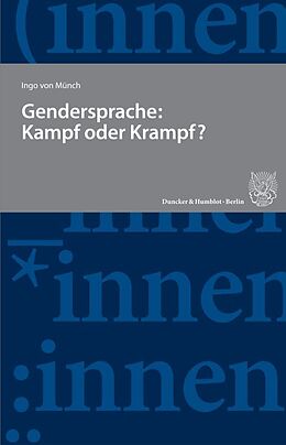 Kartonierter Einband Gendersprache: Kampf oder Krampf? von Ingo von Münch