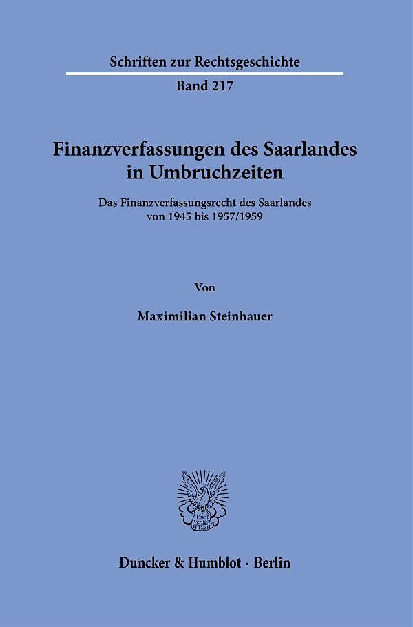 Finanzverfassungen des Saarlandes in Umbruchzeiten.