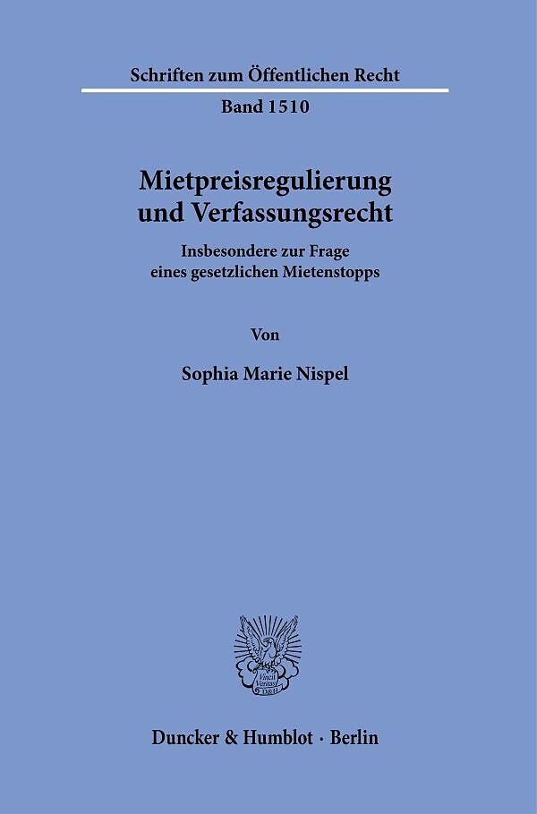 Mietpreisregulierung und Verfassungsrecht.