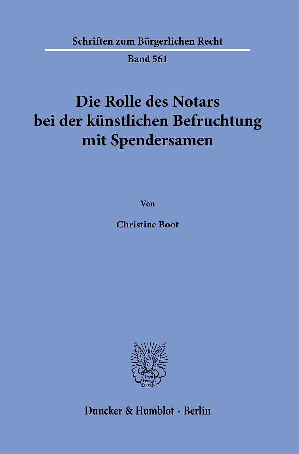 Die Rolle des Notars bei der künstlichen Befruchtung mit Spendersamen.