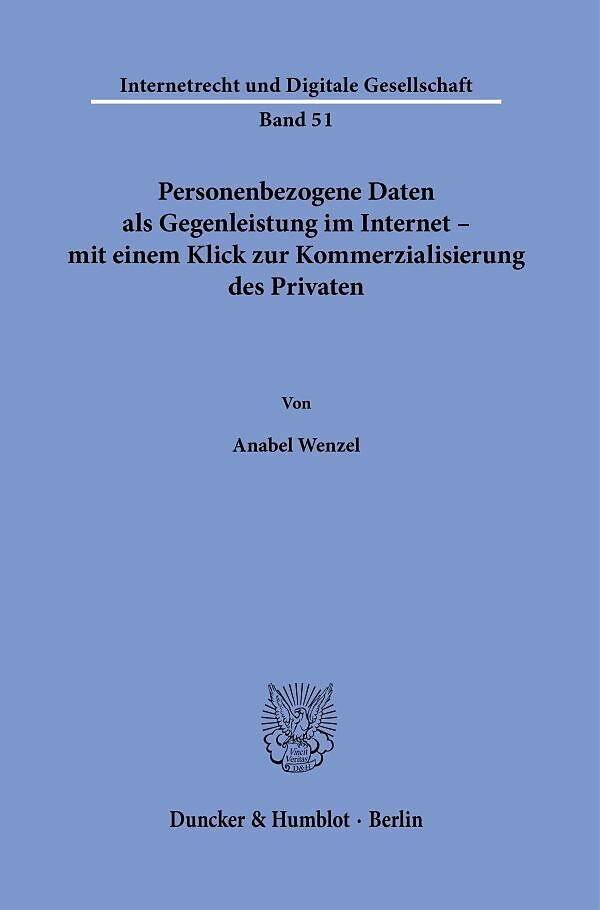 Personenbezogene Daten als Gegenleistung im Internet  mit einem Klick zur Kommerzialisierung des Privaten.