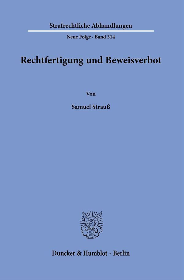 Rechtfertigung und Beweisverbot.