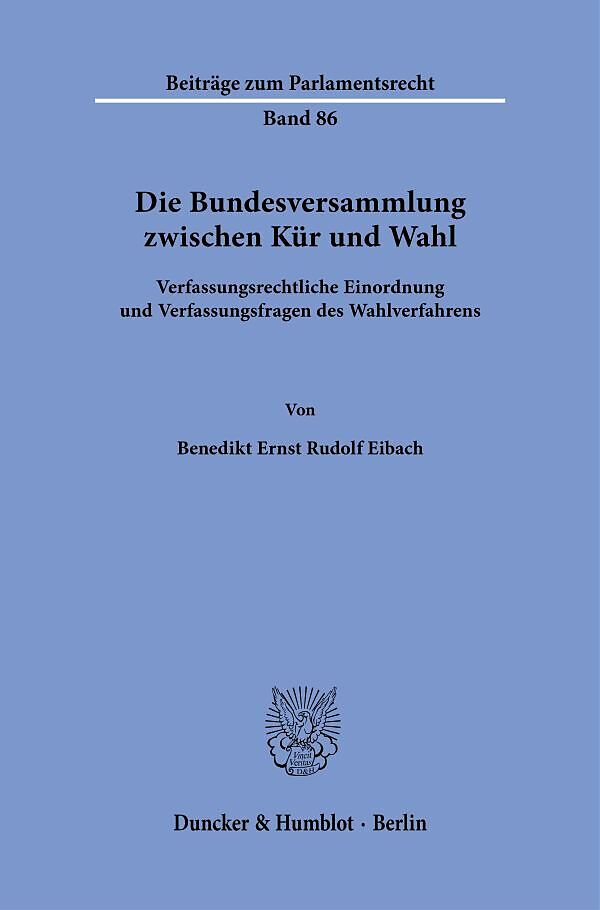 Die Bundesversammlung zwischen Kür und Wahl.