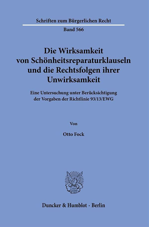 Die Wirksamkeit von Schönheitsreparaturklauseln und die Rechtsfolgen ihrer Unwirksamkeit.