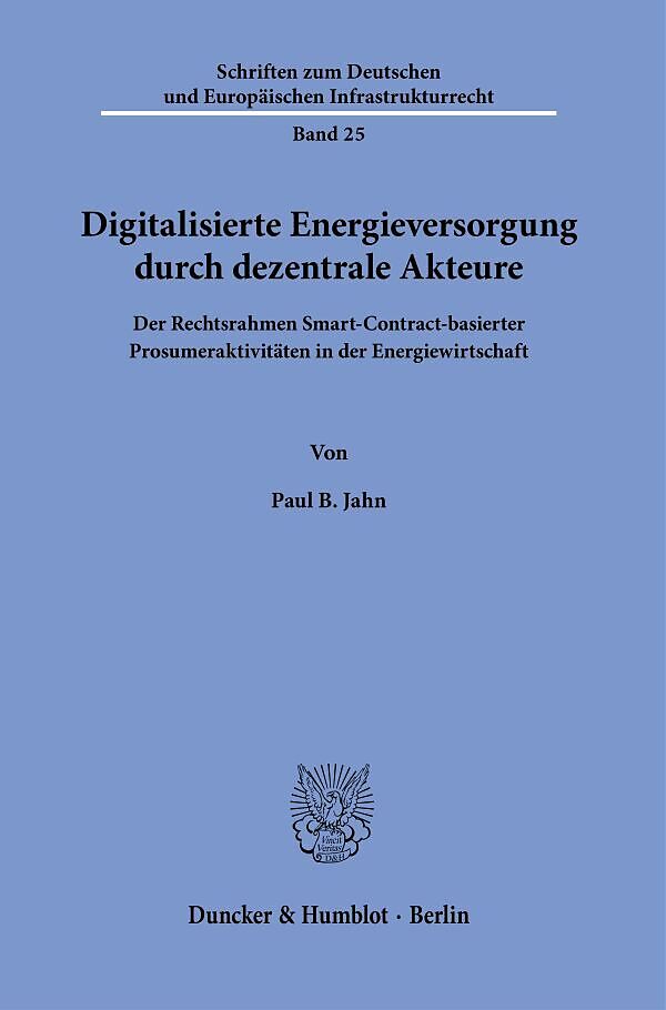 Digitalisierte Energieversorgung durch dezentrale Akteure.