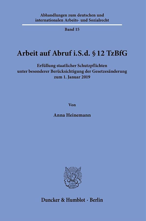 Arbeit auf Abruf i.S.d. § 12 TzBfG.