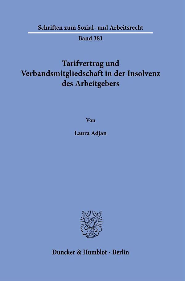 Tarifvertrag und Verbandsmitgliedschaft in der Insolvenz des Arbeitgebers.