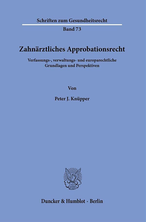 Zahnärztliches Approbationsrecht.