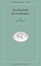 Kartonierter Einband Die Rückkehr des Großraums? von Brendan Simms