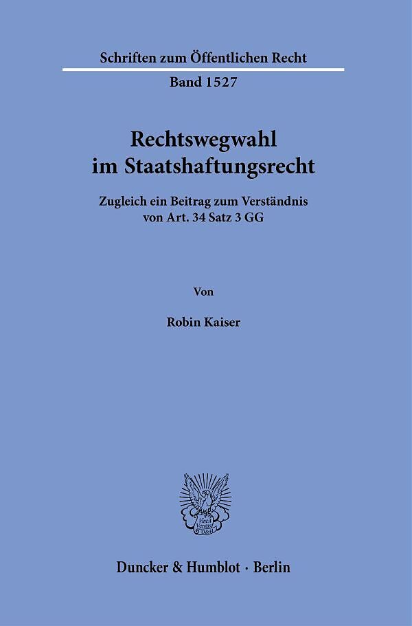 Rechtswegwahl im Staatshaftungsrecht.