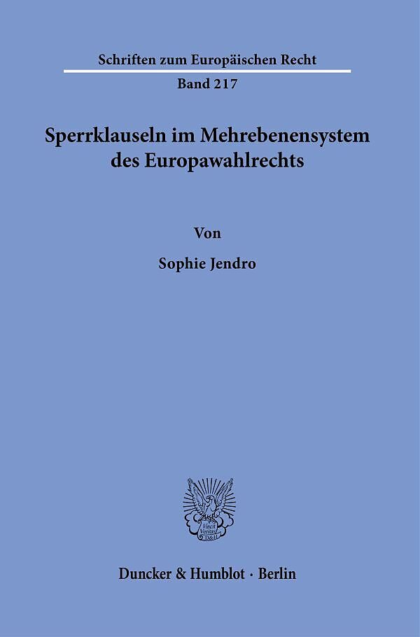 Sperrklauseln im Mehrebenensystem des Europawahlrechts.