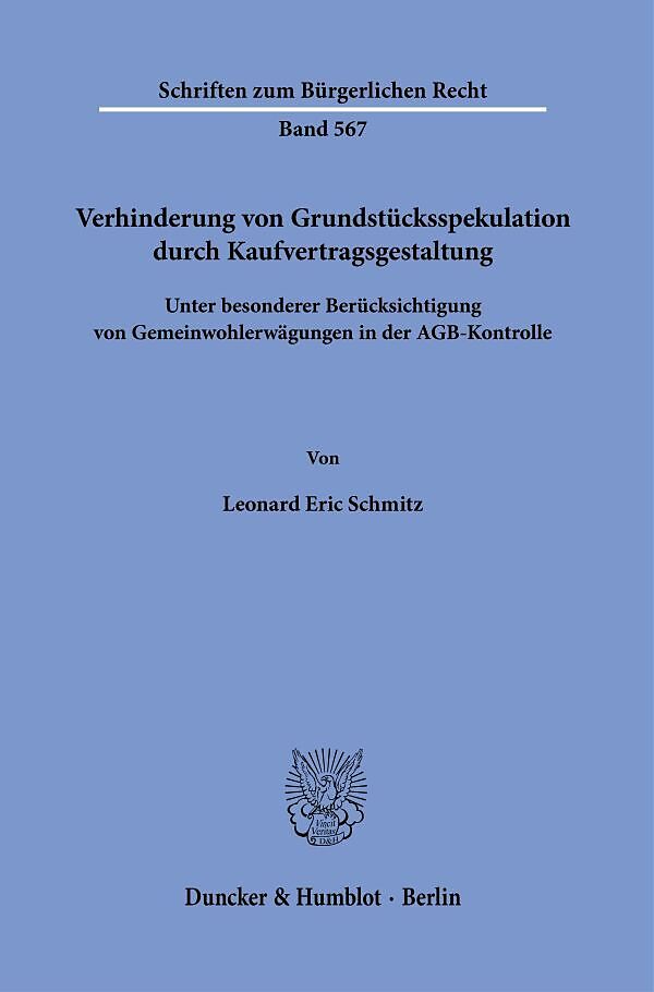 Verhinderung von Grundstücksspekulation durch Kaufvertragsgestaltung.