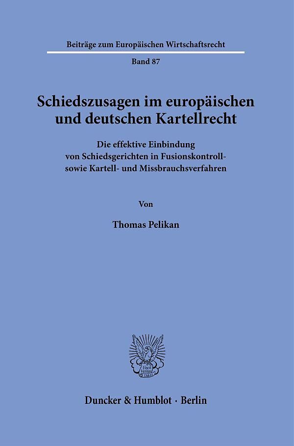 Schiedszusagen im europäischen und deutschen Kartellrecht.