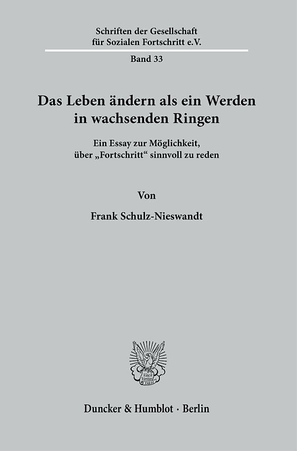 Das Leben ändern als ein Werden in wachsenden Ringen.