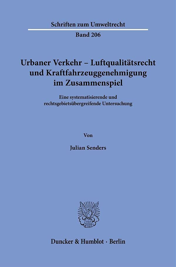 Urbaner Verkehr  Luftqualitätsrecht und Kraftfahrzeuggenehmigung im Zusammenspiel.