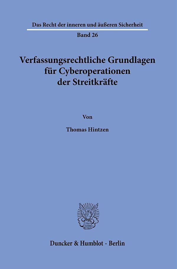 Verfassungsrechtliche Grundlagen für Cyberoperationen der Streitkräfte.