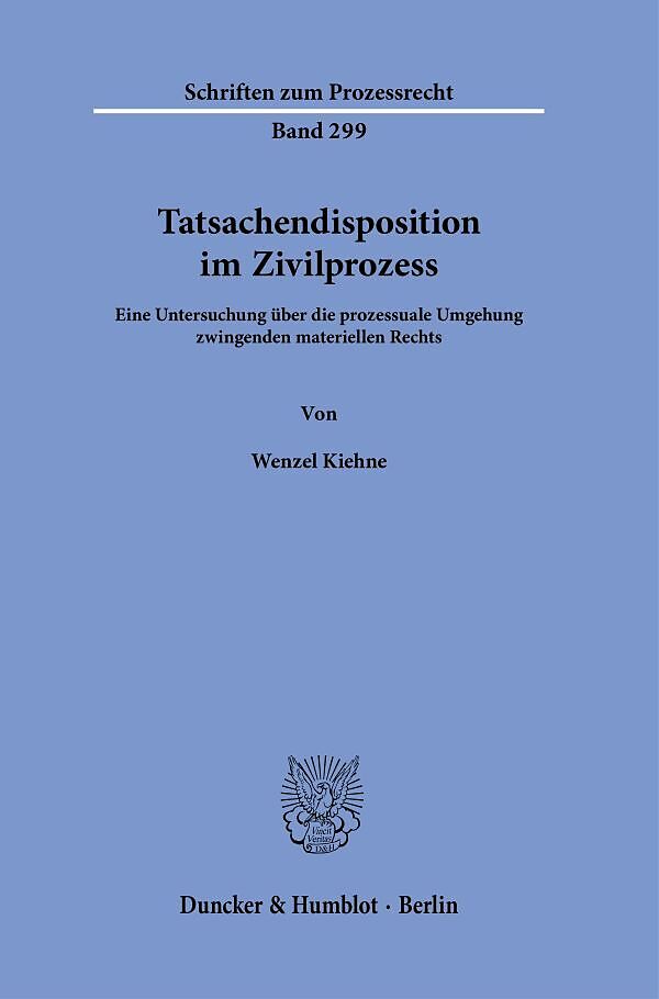 Tatsachendisposition im Zivilprozess.