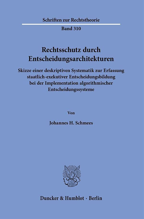 Rechtsschutz durch Entscheidungsarchitekturen.