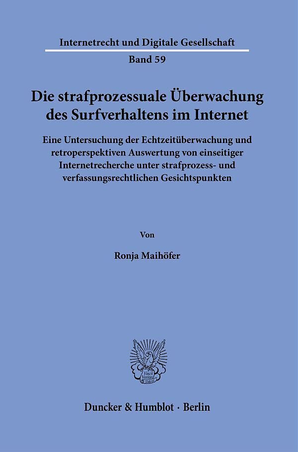 Die strafprozessuale Überwachung des Surfverhaltens im Internet.