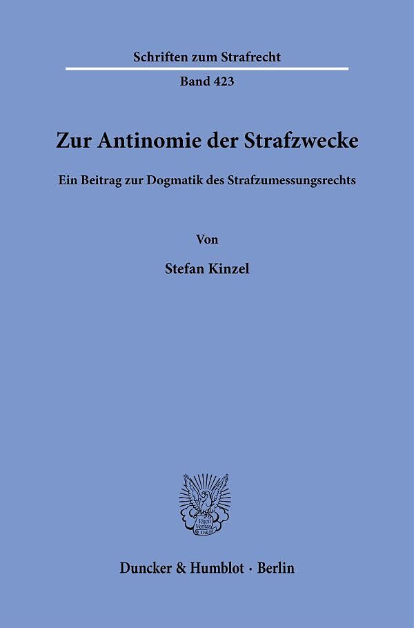 Zur Antinomie der Strafzwecke.