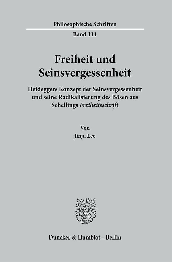 Freiheit und Seinsvergessenheit.