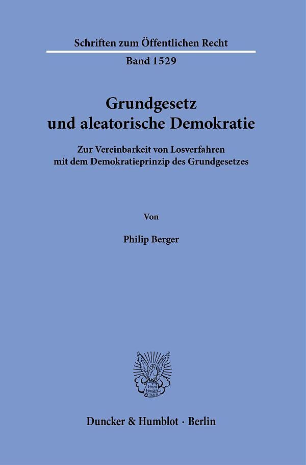 Grundgesetz und aleatorische Demokratie.