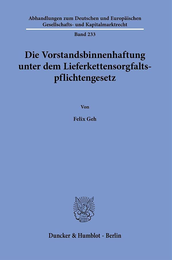 Die Vorstandsbinnenhaftung unter dem Lieferkettensorgfaltspflichtengesetz.