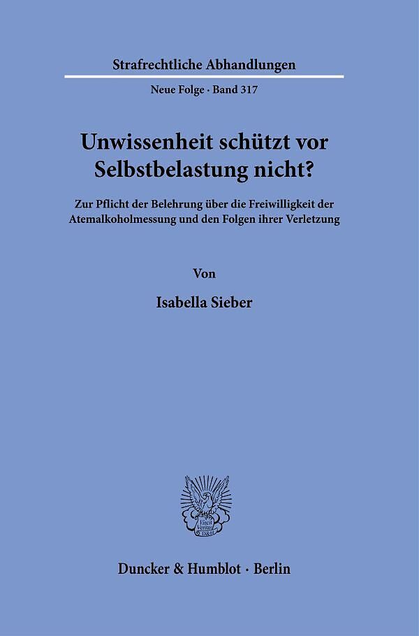 Unwissenheit schützt vor Selbstbelastung nicht?