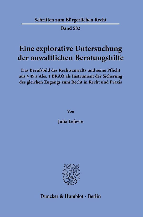 Eine explorative Untersuchung der anwaltlichen Beratungshilfe