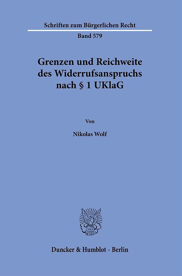 Grenzen und Reichweite des Widerrufsanspruchs nach § 1 UKlaG