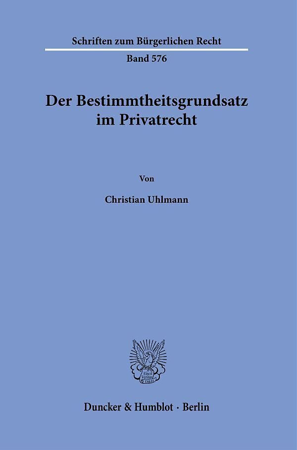 Der Bestimmtheitsgrundsatz im Privatrecht