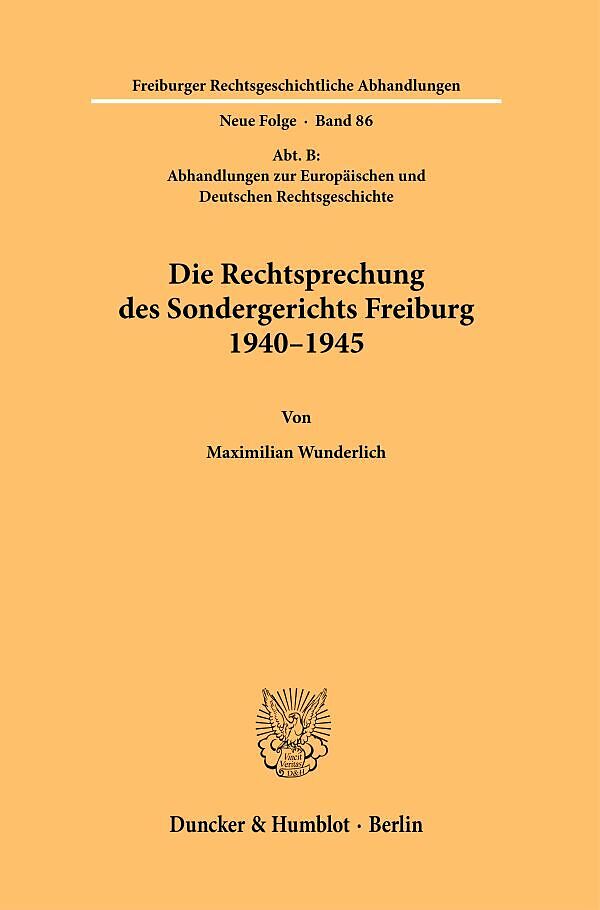 Die Rechtsprechung des Sondergerichts Freiburg 19401945