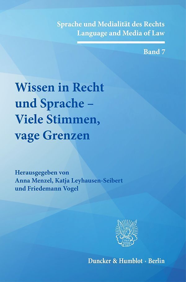 Wissen in Recht und Sprache  Viele Stimmen, vage Grenzen