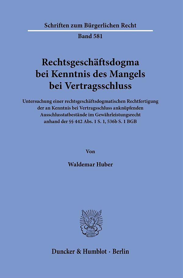 Rechtsgeschäftsdogma bei Kenntnis des Mangels bei Vertragsschluss