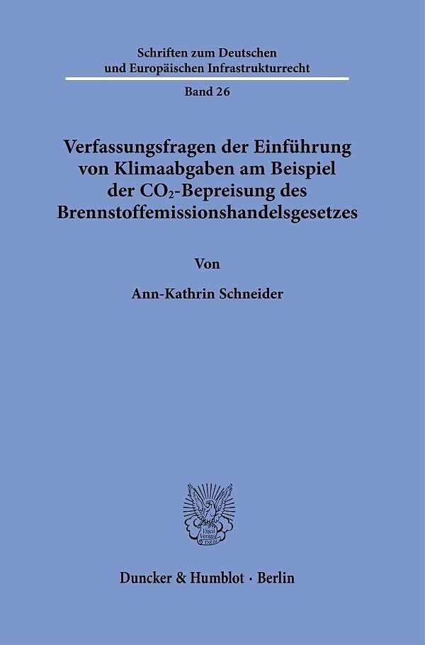 Verfassungsfragen der Einführung von Klimaabgaben am Beispiel der CO2-Bepreisung des Brennstoffemissionshandelsgesetzes