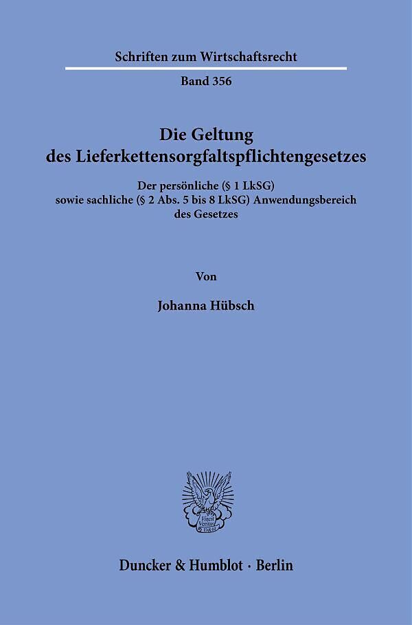 Die Geltung des Lieferkettensorgfaltspflichtengesetzes