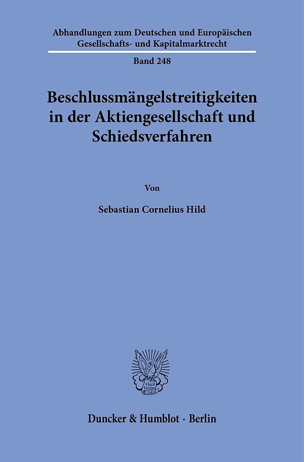 Beschlussmängelstreitigkeiten in der Aktiengesellschaft und Schiedsverfahren